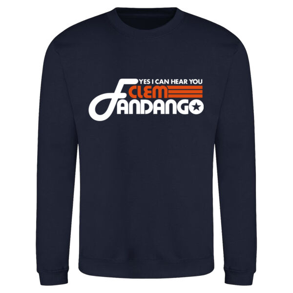 Yes I Can Hear You Clem Fandango Unisex Sweatshirt Thumbnail