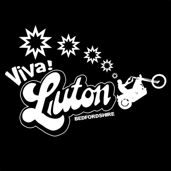 Luton - Viva Luton! Thumbnail